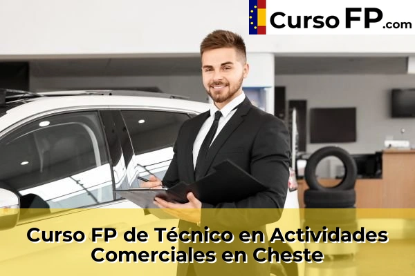 Curso FP de Técnico en Actividades Comerciales en Caudete de las Fuentes 95 Curso FP de Técnico en Actividades Comerciales en Cheste