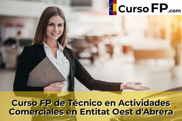 Curso FP de Técnico en Actividades Comerciales en Entitat Oest d'Abrera