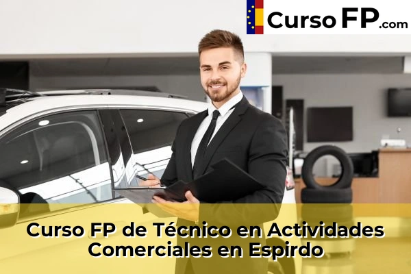 Curso FP de Técnico en Actividades Comerciales en La Lastrilla 32 Curso FP de Técnico en Actividades Comerciales en Espirdo