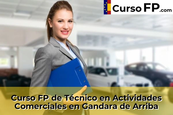 Curso FP de Técnico en Actividades Comerciales en Vilanova de Arousa 68 Curso FP de Técnico en Actividades Comerciales en Gándara