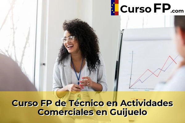 Curso FP de Técnico en Actividades Comerciales en Guijuelo