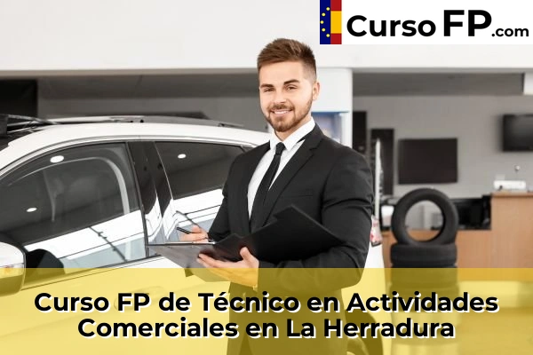 Curso FP de Técnico en Actividades Comerciales en Monachil 58 Curso FP de Técnico en Actividades Comerciales en La Herradura