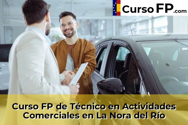 Curso FP de Técnico en Actividades Comerciales en La Nora del Río