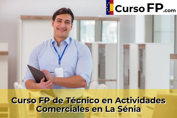 Curso FP de Técnico en Actividades Comerciales en Vila-Seca 48 Curso FP de Técnico en Actividades Comerciales en La Sénia