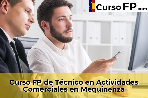 Curso FP de Técnico en Actividades Comerciales en Cuarte de Huerva 41 Curso FP de Técnico en Actividades Comerciales en Mequinenza
