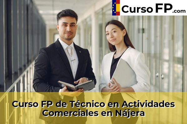 Curso FP de Técnico en Actividades Comerciales en Nájera