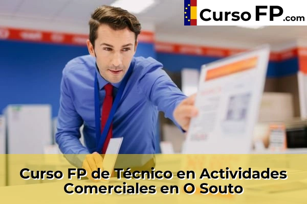 Curso FP de Técnico en Actividades Comerciales en Balcaide 70 Curso FP de Técnico en Actividades Comerciales en O Souto