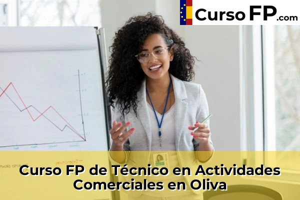 Curso FP de Técnico en Actividades Comerciales en Caudete de las Fuentes 163 Curso FP de Técnico en Actividades Comerciales en Oliva