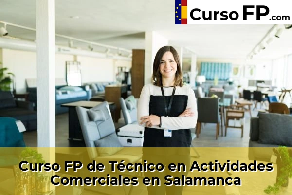 Curso FP de Técnico en Actividades Comerciales en Salamanca