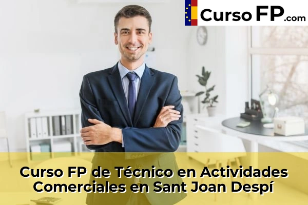 Curso FP de Técnico en Actividades Comerciales en Sant Joan Despí
