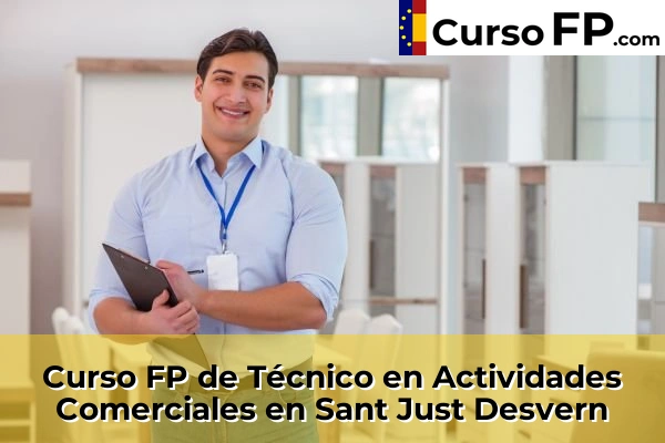 Curso FP de Técnico en Actividades Comerciales en Sant Just Desvern