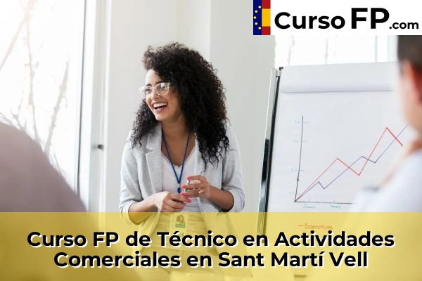 Curso FP de Técnico en Actividades Comerciales en Sant Martí Vell