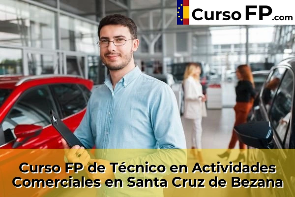Curso FP de Técnico en Actividades Comerciales en San Vicente de la Barquera 56 Curso FP de Técnico en Actividades Comerciales en Santa Cruz de Bezana