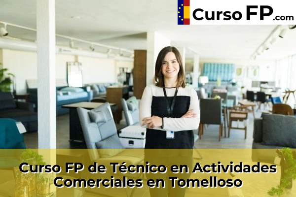 Curso FP de Técnico en Actividades Comerciales en Tomelloso