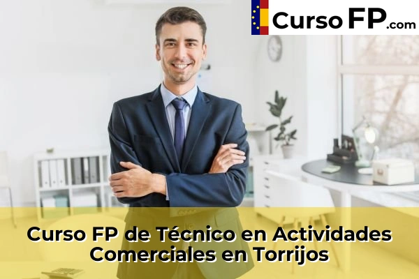 Curso FP de Técnico en Actividades Comerciales en Méntrida 61 Curso FP de Técnico en Actividades Comerciales en Torrijos