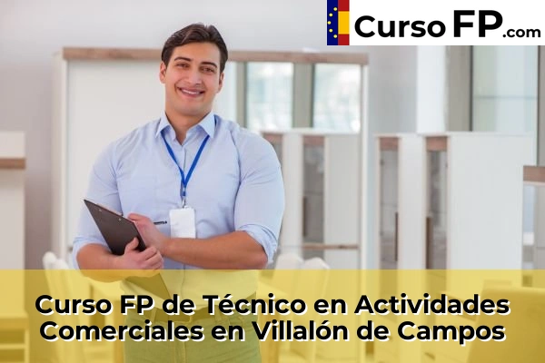 Curso FP de Técnico en Actividades Comerciales en Villalón de Campos