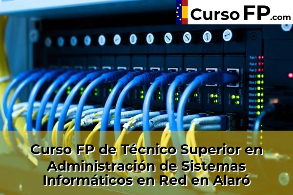 Curso FP de Técnico Superior en Administración de Sistemas Informáticos en Red en Alaró