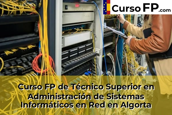 Curso FP de Técnico Superior en Administración de Sistemas Informáticos en Red en Algorta