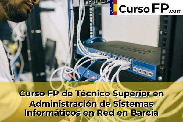 Curso FP de Técnico Superior en Administración de Sistemas Informáticos en Red en Noia 42 Curso FP de Técnico Superior en Administración de Sistemas Informáticos en Red en Barcia