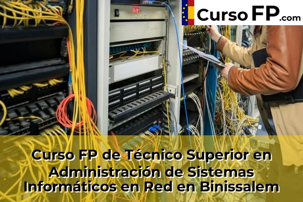 Curso FP de Técnico Superior en Administración de Sistemas Informáticos en Red en Binissalem