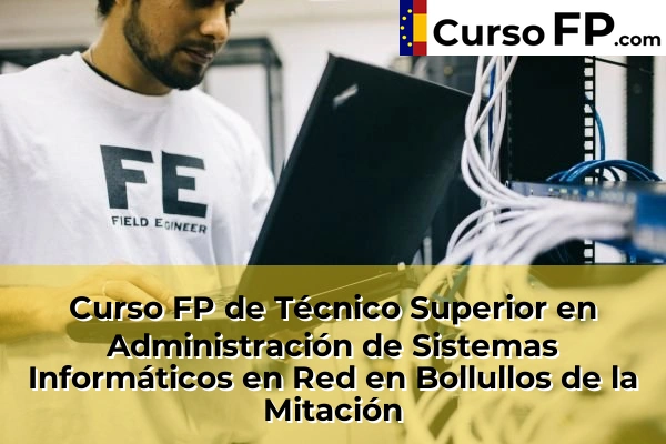 Curso FP de Técnico Superior en Administración de Sistemas Informáticos en Red en La Algaba 35 Curso FP de Técnico Superior en Administración de Sistemas Informáticos en Red en Bollullos de la Mitación