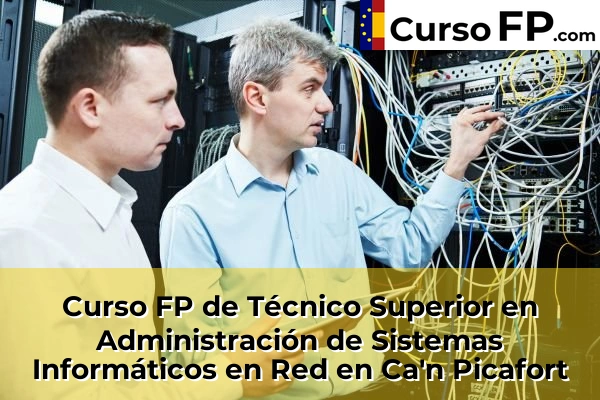 Curso FP de Técnico Superior en Administración de Sistemas Informáticos en Red en Ca'n Picafort