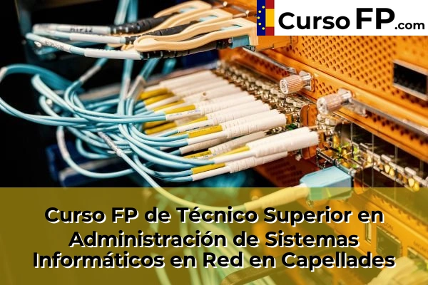 Curso FP de Técnico Superior en Administración de Sistemas Informáticos en Red en Montcada Centre 46 Curso FP de Técnico Superior en Administración de Sistemas Informáticos en Red en Capellades