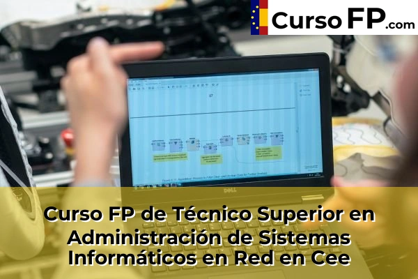 Curso FP de Técnico Superior en Administración de Sistemas Informáticos en Red en Noia 52 Curso FP de Técnico Superior en Administración de Sistemas Informáticos en Red en Cee
