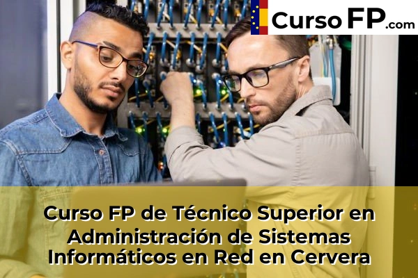 Curso FP de Técnico Superior en Administración de Sistemas Informáticos en Red en Tremp 36 Curso FP de Técnico Superior en Administración de Sistemas Informáticos en Red en Cervera