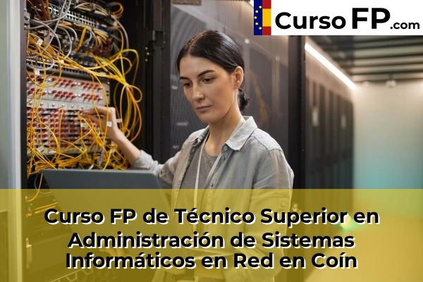 Curso FP de Técnico Superior en Administración de Sistemas Informáticos en Red en Teba 50 Curso FP de Técnico Superior en Administración de Sistemas Informáticos en Red en Coín