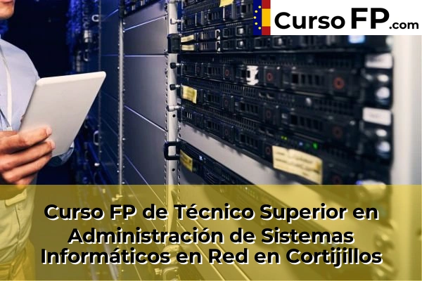 Curso FP de Técnico Superior en Administración de Sistemas Informáticos en Red en Torrecera 40 Curso FP de Técnico Superior en Administración de Sistemas Informáticos en Red en Cortijillos