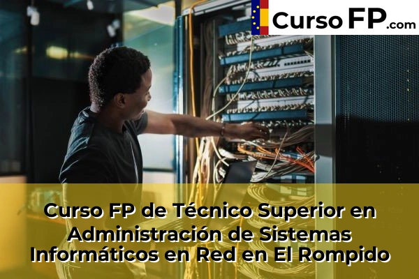 Curso FP de Técnico Superior en Administración de Sistemas Informáticos en Red en la provincia de Huelva 13 Curso FP de Técnico Superior en Administración de Sistemas Informáticos en Red en El Rompido