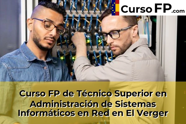 Curso FP de Técnico Superior en Administración de Sistemas Informáticos en Red en Rojales 65 Curso FP de Técnico Superior en Administración de Sistemas Informáticos en Red en El Verger