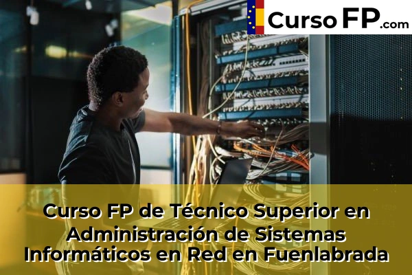 Curso FP de Técnico Superior en Administración de Sistemas Informáticos en Red en Getafe 67 Curso FP de Técnico Superior en Administración de Sistemas Informáticos en Red en Fuenlabrada