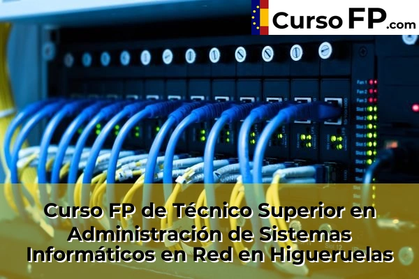 Curso FP de Técnico Superior en Administración de Sistemas Informáticos en Red en la provincia de Valencia 96 Curso FP de Técnico Superior en Administración de Sistemas Informáticos en Red en Higueruelas