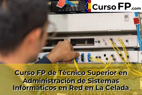 Curso FP de Técnico Superior en Administración de Sistemas Informáticos en Red en El Mapa 39 Curso FP de Técnico Superior en Administración de Sistemas Informáticos en Red en La Celada