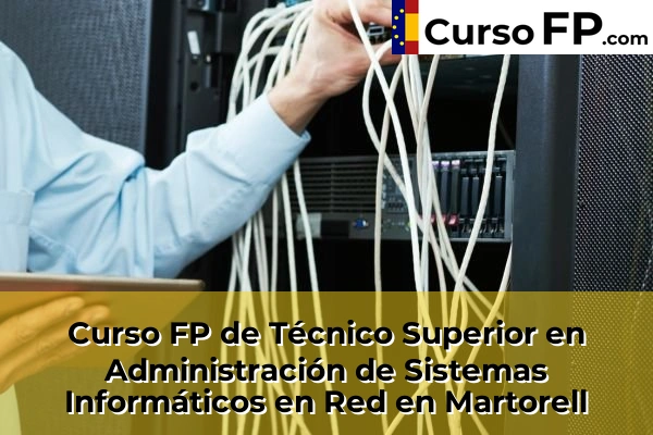 Curso FP de Técnico Superior en Administración de Sistemas Informáticos en Red en Montcada Centre 84 Curso FP de Técnico Superior en Administración de Sistemas Informáticos en Red en Martorell