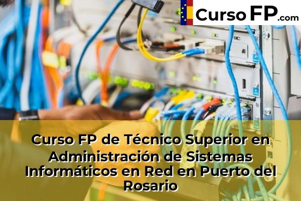 Curso FP de Técnico Superior en Administración de Sistemas Informáticos en Red en Playa Honda 56 Curso FP de Técnico Superior en Administración de Sistemas Informáticos en Red en Puerto del Rosario