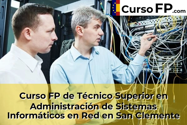 Curso FP de Técnico Superior en Administración de Sistemas Informáticos en Red en Tarancón 32 Curso FP de Técnico Superior en Administración de Sistemas Informáticos en Red en San Clemente