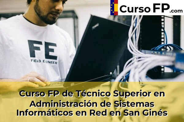Curso FP de Técnico Superior en Administración de Sistemas Informáticos en Red en San Ginés