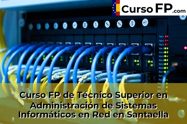 Curso FP de Técnico Superior en Administración de Sistemas Informáticos en Red en Santaella