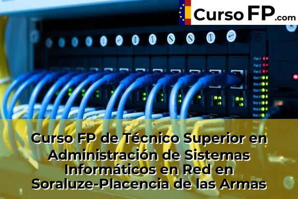 Curso FP de Técnico Superior en Administración de Sistemas Informáticos en Red en Eskoriatza 66 Curso FP de Técnico Superior en Administración de Sistemas Informáticos en Red en Soraluze-Placencia de las Armas