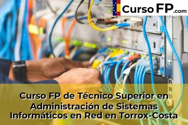 Curso FP de Técnico Superior en Administración de Sistemas Informáticos en Red en Teba 75 Curso FP de Técnico Superior en Administración de Sistemas Informáticos en Red en Torrox