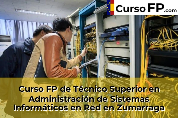 Curso FP de Técnico Superior en Administración de Sistemas Informáticos en Red en Eskoriatza 77 Curso FP de Técnico Superior en Administración de Sistemas Informáticos en Red en Zumarraga
