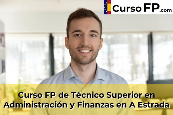 Curso FP de Técnico Superior en Administración y Finanzas en Balea 34 Curso FP de Técnico Superior en Administración y Finanzas en A Estrada