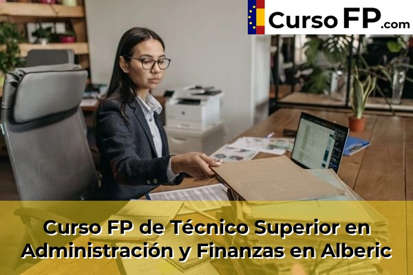 Curso FP de Técnico Superior en Administración y Finanzas en Alberic