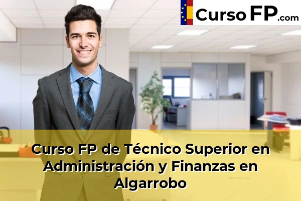 Curso FP de Técnico Superior en Administración y Finanzas en Entrerríos 30 Curso FP de Técnico Superior en Administración y Finanzas en Algarrobo
