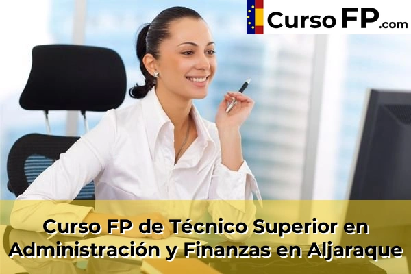 Curso FP de Técnico Superior en Administración y Finanzas en Bonares 30 Curso FP de Técnico Superior en Administración y Finanzas en Aljaraque