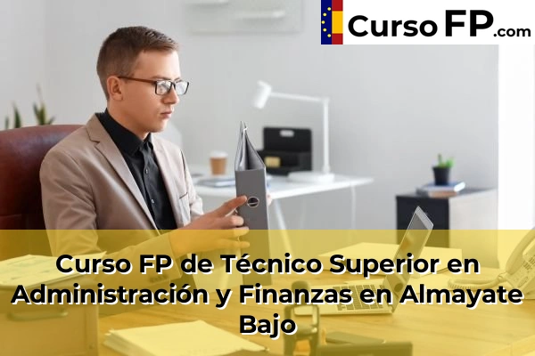 Curso FP de Técnico Superior en Administración y Finanzas en Entrerríos 35 Curso FP de Técnico Superior en Administración y Finanzas en Almayate Bajo
