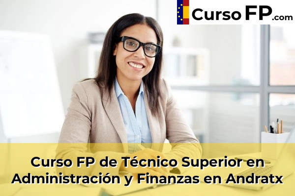 Curso FP de Técnico Superior en Administración y Finanzas en Binissalem 33 Curso FP de Técnico Superior en Administración y Finanzas en Andratx
